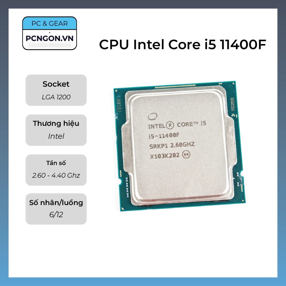 Cpu Intel Core I5 11400f, 2.6ghz Turbo 4.4ghz, 6 Nhân 12 Luồng, Lga1200 - Tray, Không Fan