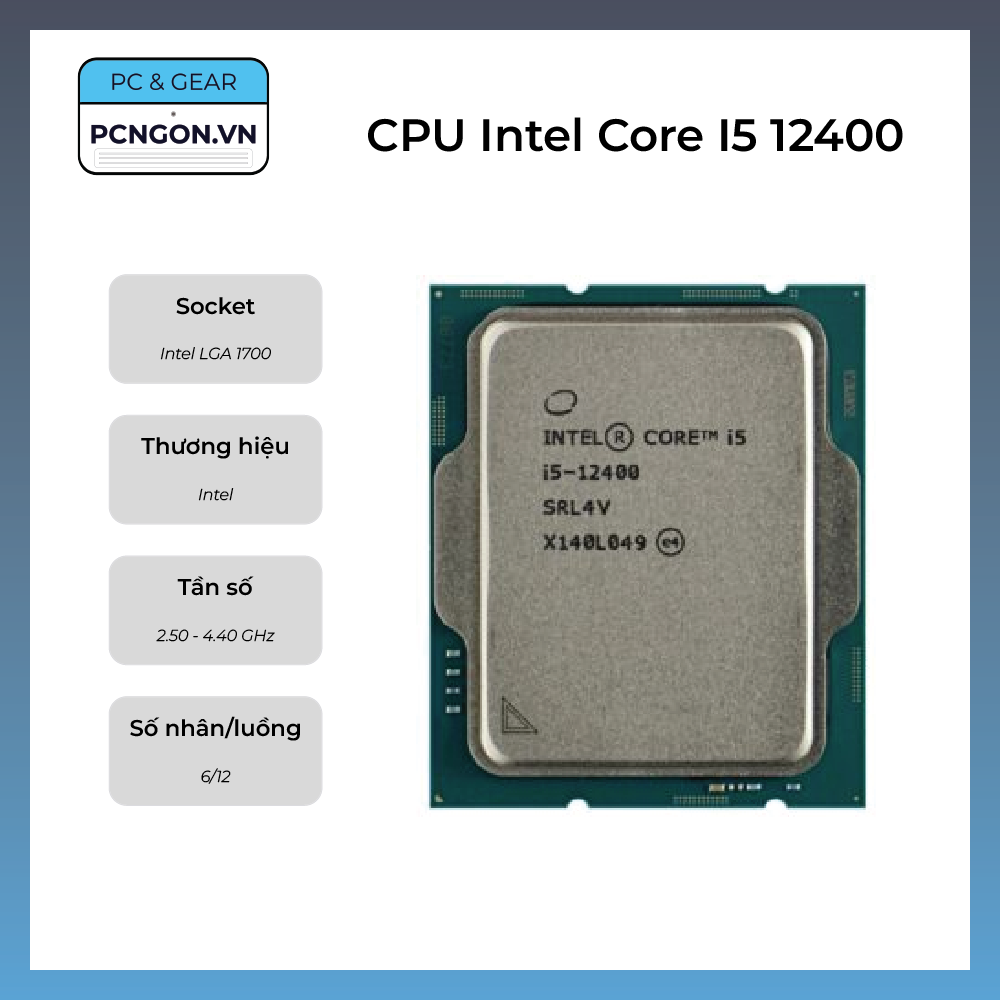 Cpu Intel Core I5 12400, 2.5ghz Turbo 4.4ghz, 6 Nhân 12 Luồng, Lga1700 - Tray, Không Fan