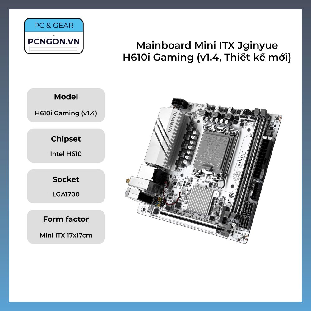 Mainboard Mini Itx Jginyue H610i Gaming (v1.4, Thiết Kế Mới)