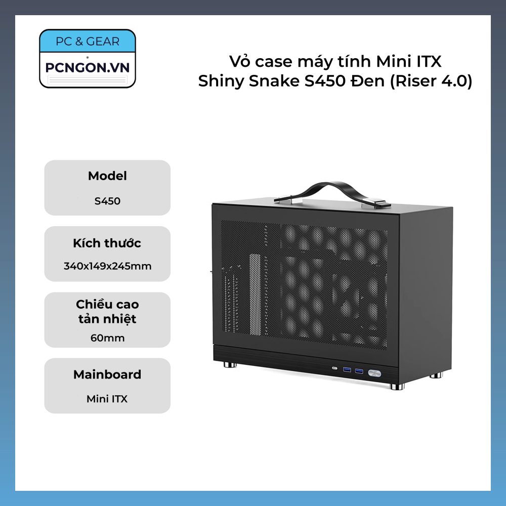 Vỏ Case Máy Tính Mini Itx Shiny Snake S450 - Đen (riser 4.0)