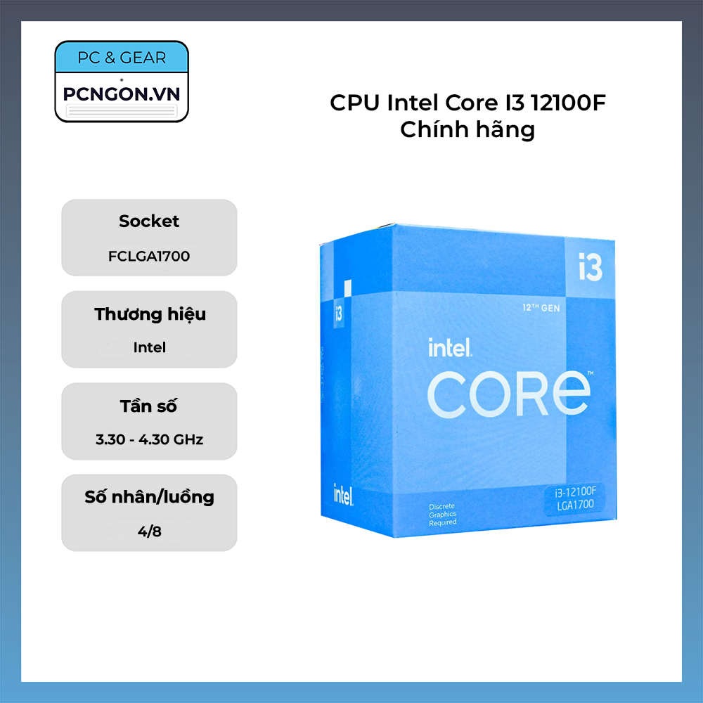 CPU Intel Core I3 12100F Chính hãng (3.3GHz Turbo 4.3GHz, 4 nhân 8 luồng)