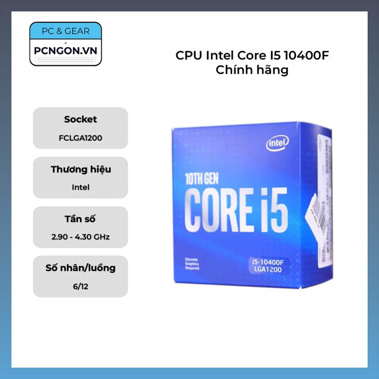 CPU Intel Core I5 10400F Chính hãng (2.9GHz Turbo 4.3GHz, 6 nhân 12 ...