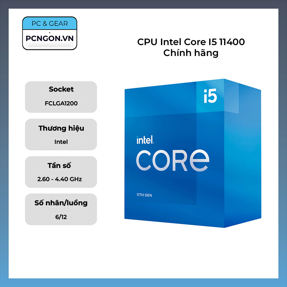 Cpu Intel Core I5 11400 Chính Hãng (2.6ghz Turbo 4.4ghz, 6 Nhân 12 Luồng)