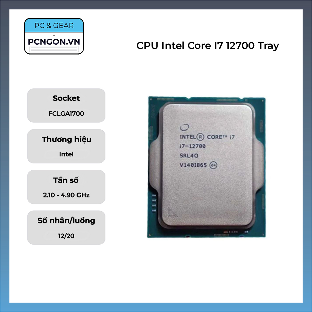 Cpu Intel Core I7 12700 Tray (2.1ghz Turbo 4.9ghz, 12 Nhân 20 Luồng)