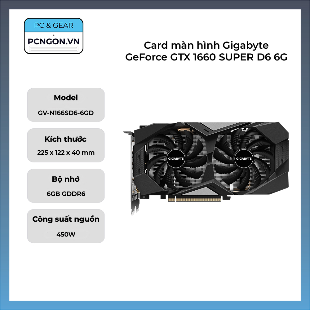 Card Màn Hình Gigabyte Geforce Gtx 1660 Super D6 6g