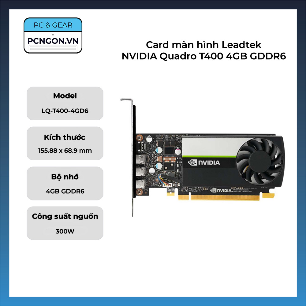 Card Màn Hình Leadtek Nvidia Quadro T400 4gb Gddr6