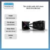 Tản Nhiệt Nước Aio Asus Rog Ryujin 240