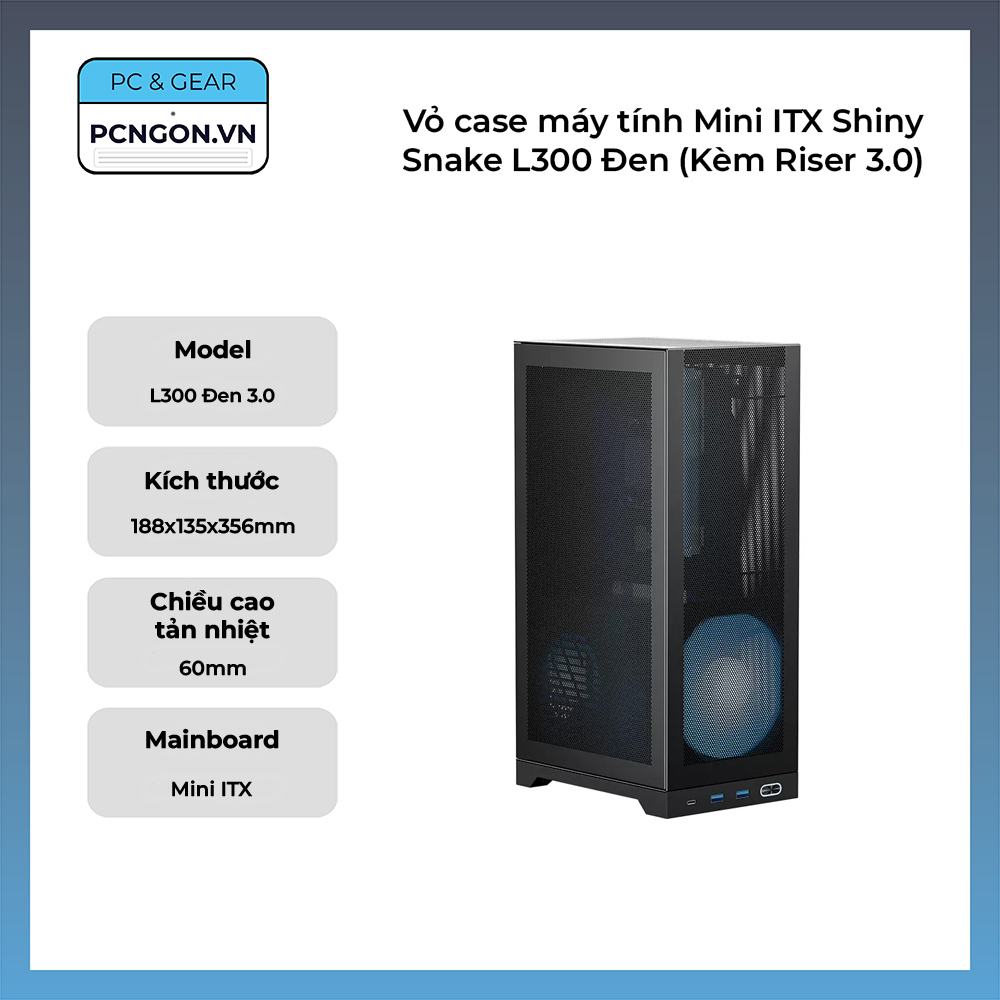 Vỏ Case Máy Tính Mini Itx Shiny Snake L300 Đen (kèm Riser 3.0)