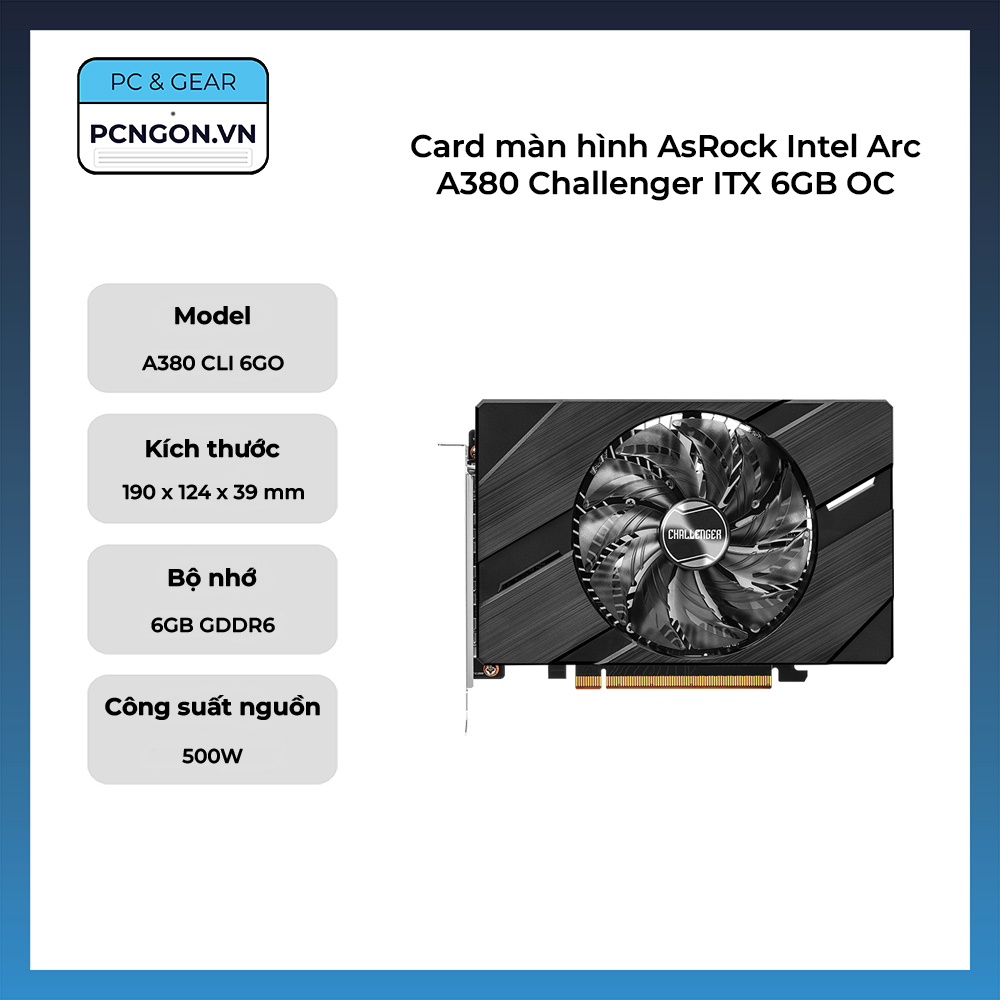 Card Màn Hình Asrock Intel Arc A380 Challenger Itx 6gb Oc