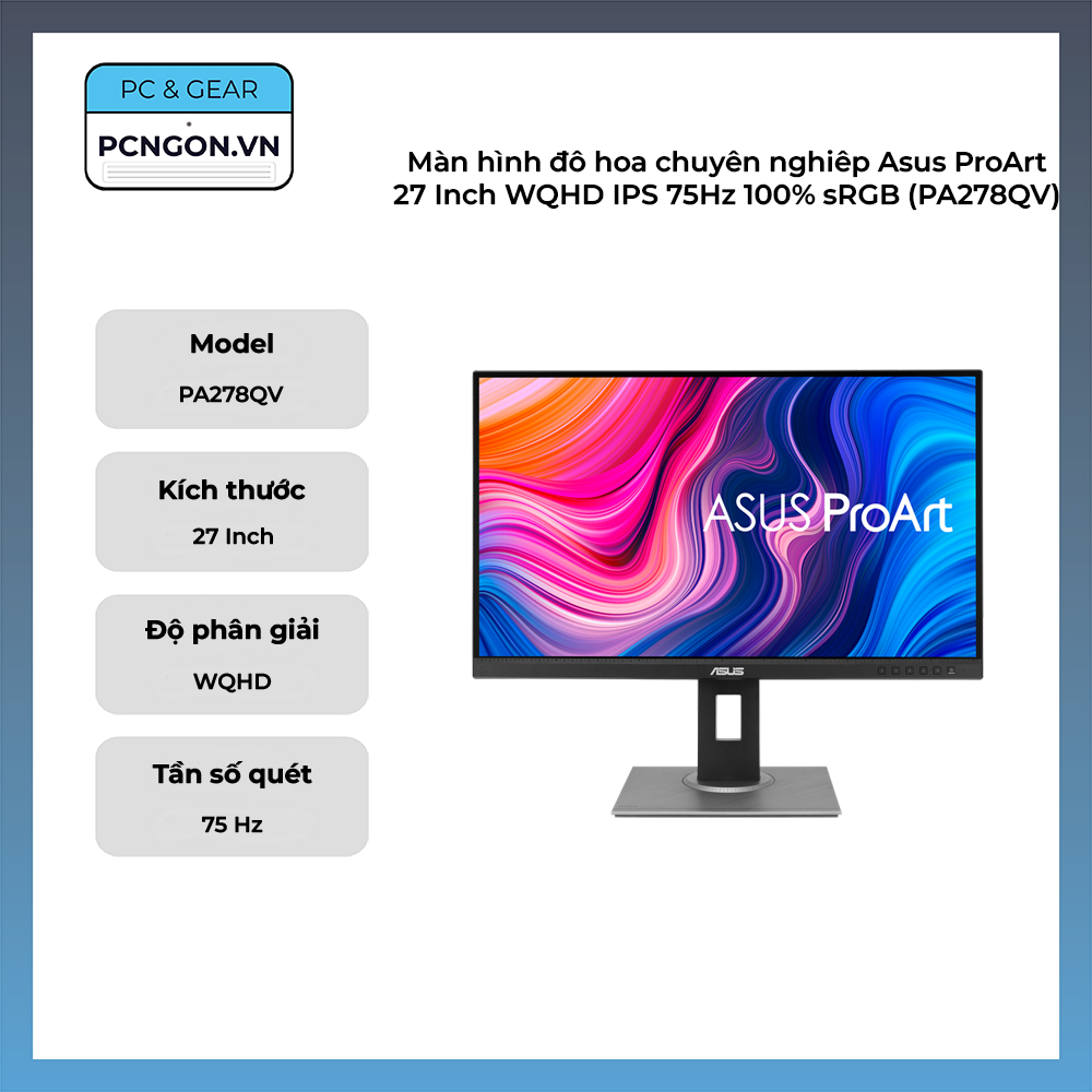 Màn Hình đồ Họa Chuyên Nghiệp Asus Proart 27 Inch Wqhd Ips 75hz 100% Srgb (pa278qv)