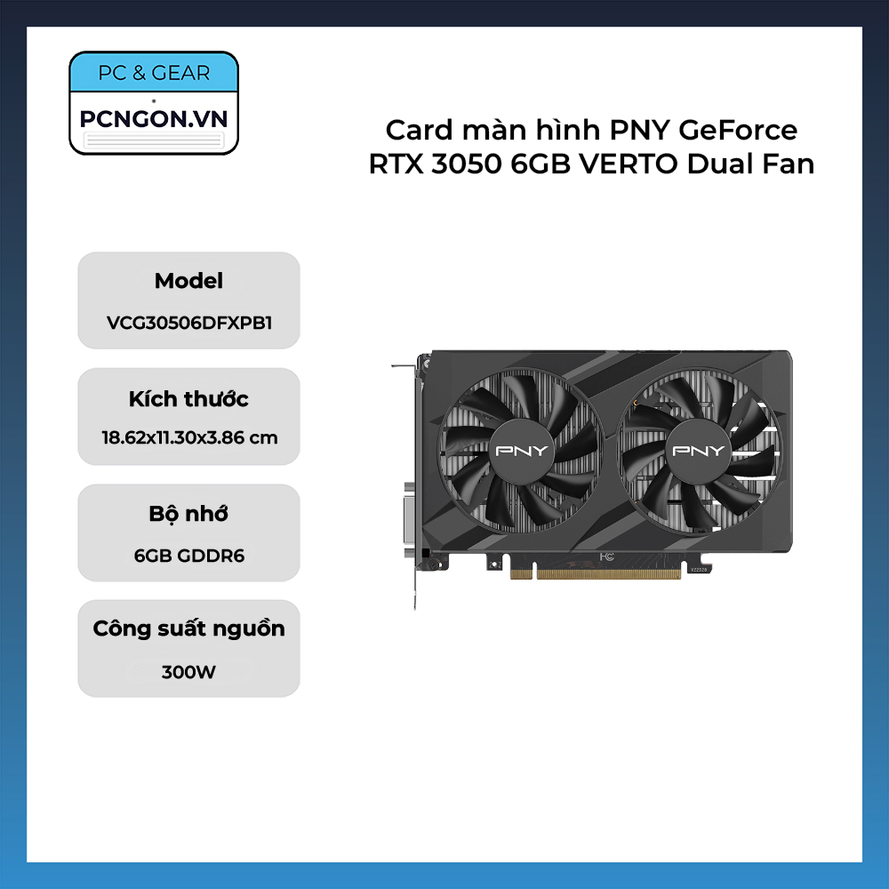 Card Màn Hình Pny Geforce Rtx 3050 6gb Verto Dual Fan