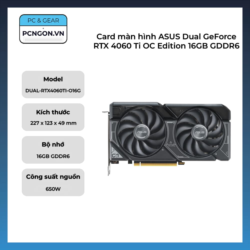 Card màn hình ASUS Dual GeForce RTX 4060 Ti