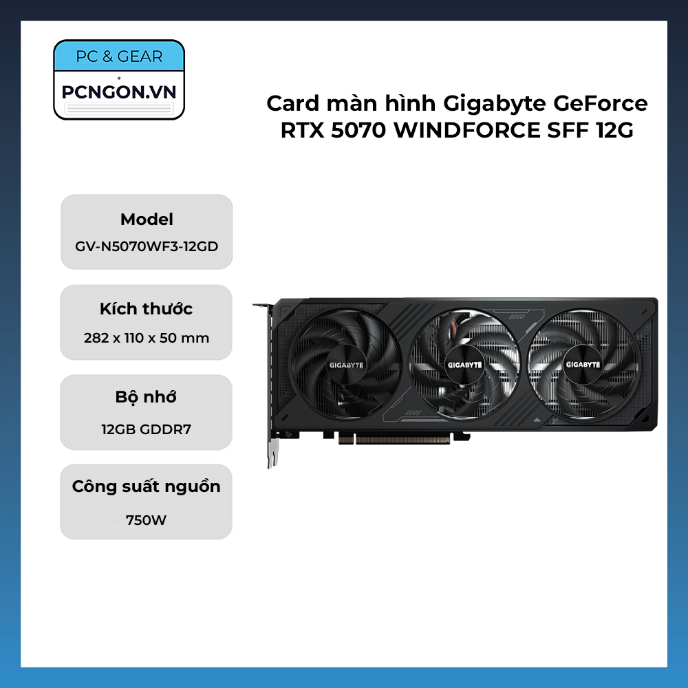 Card Màn Hình Gigabyte Geforce Rtx 5070 Windforce Sff 12g