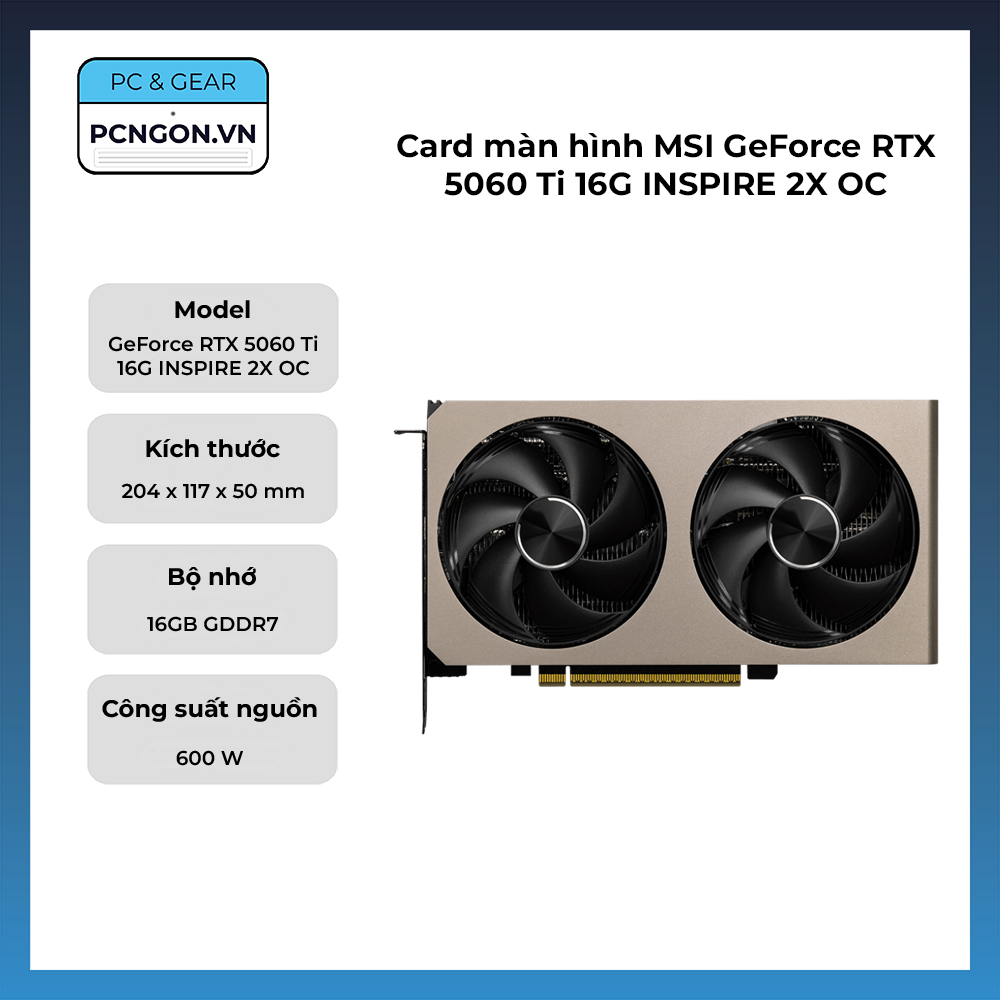 Card Màn Hình Msi Geforce Rtx 5060 Ti 16g Inspire 2x Oc