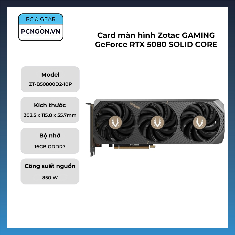 Card Màn Hình Zotac Gaming Geforce Rtx 5080 Solid Core