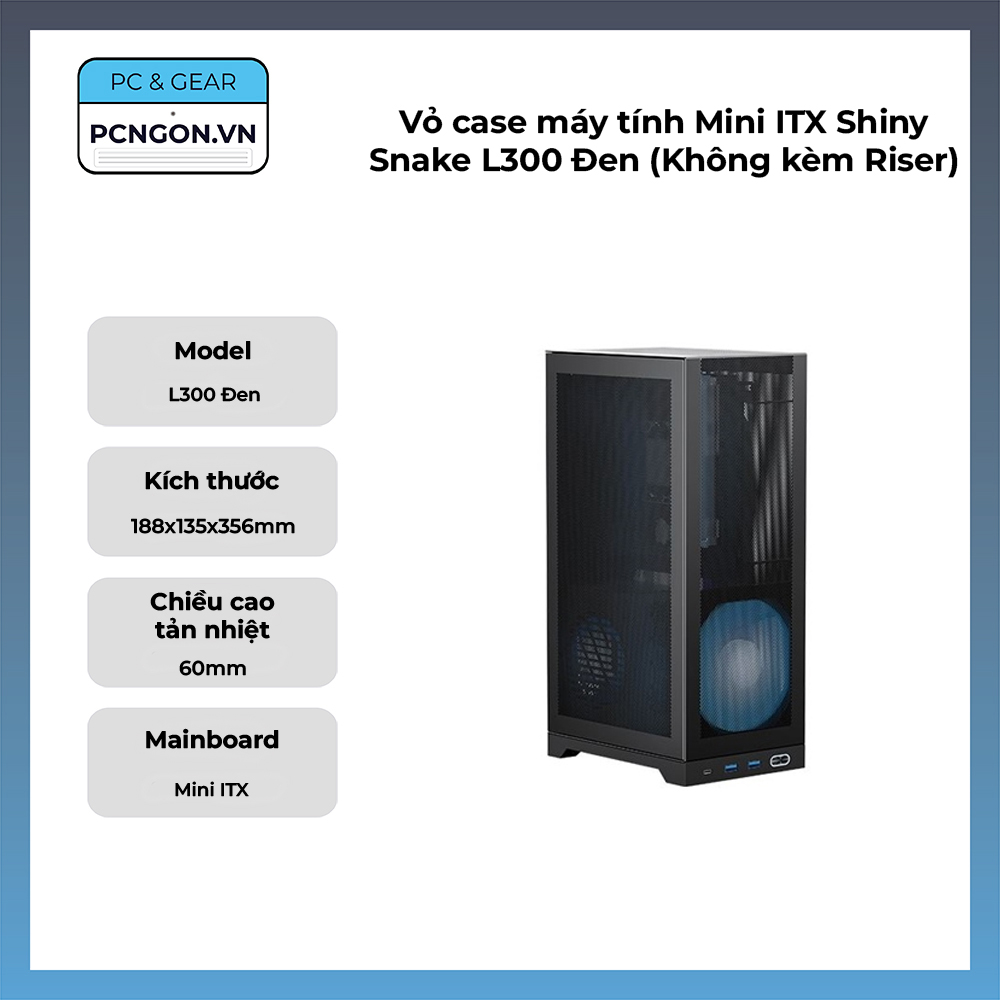 Vỏ Case Máy Tính Mini Itx Shiny Snake L300 Đen (không Kèm Riser)