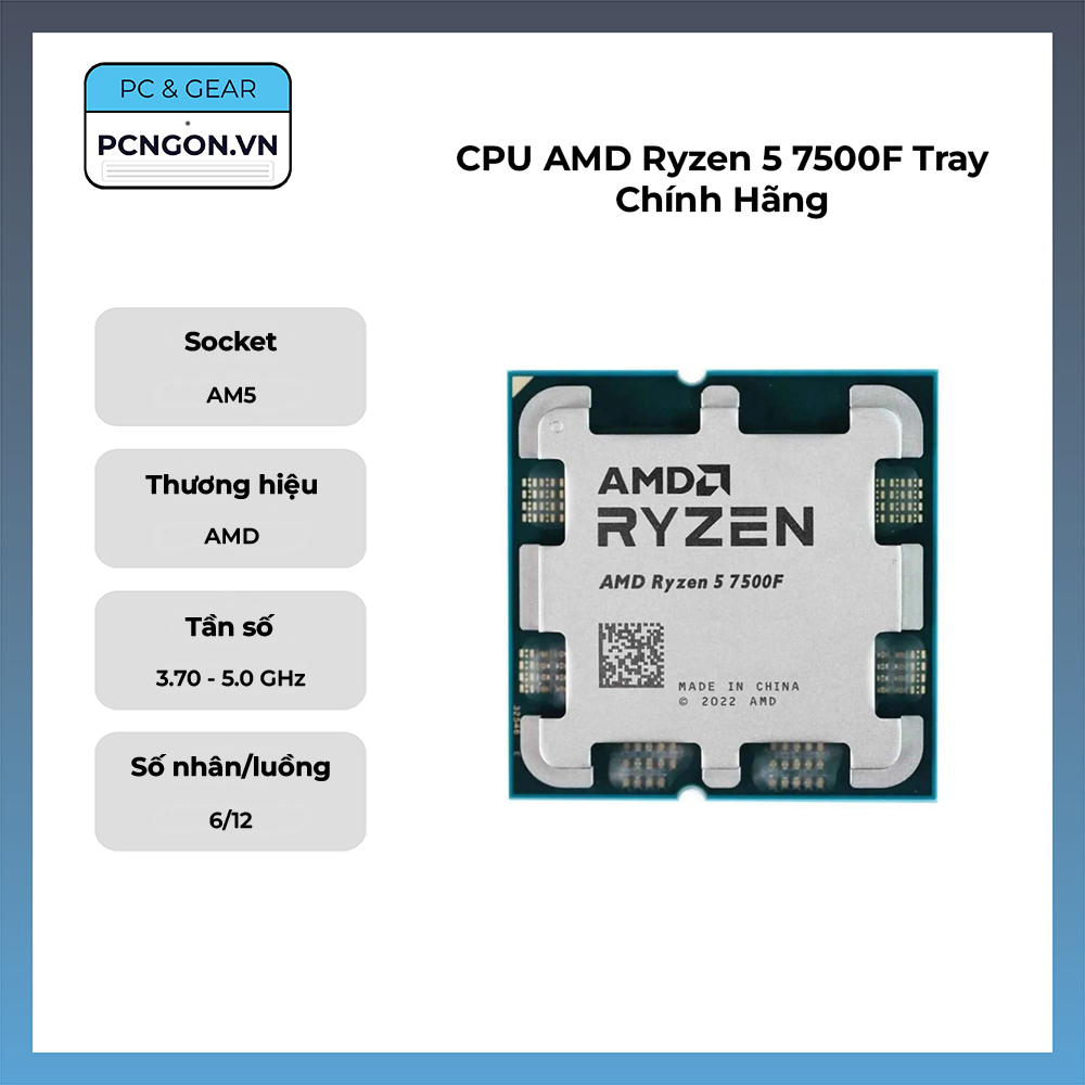 Cpu Amd Ryzen 5 7500f Tray Chính Hãng (3.7ghz Turbo 5.0ghz, 6 Nhân 12 Luồng)