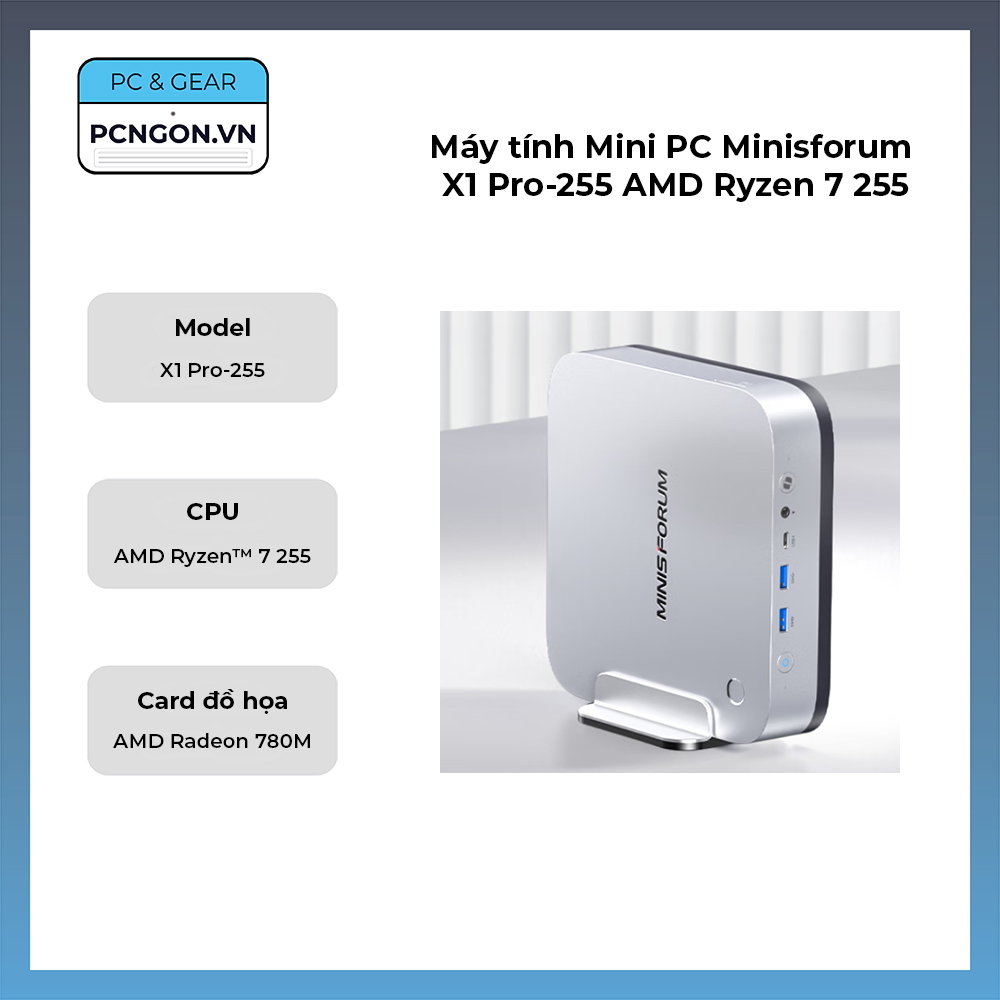 Máy Tính Mini Pc Minisforum X1 Pro-255 Amd Ryzen 7 255
