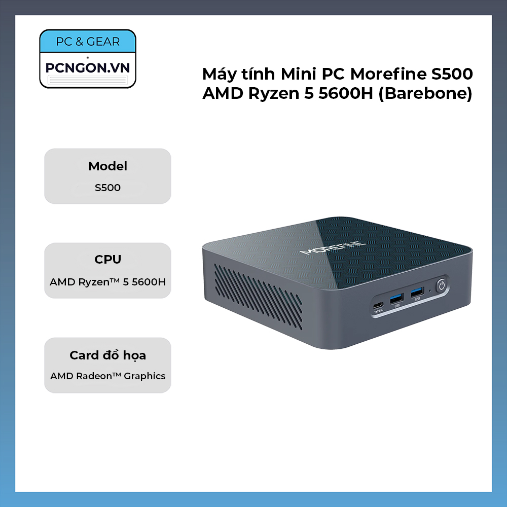 Máy Tính Mini Pc Morefine S500 Amd Ryzen 5 5600h (barebone)