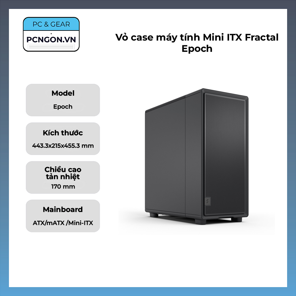 Vỏ Case Máy Tính Mini Itx Fractal Epoch