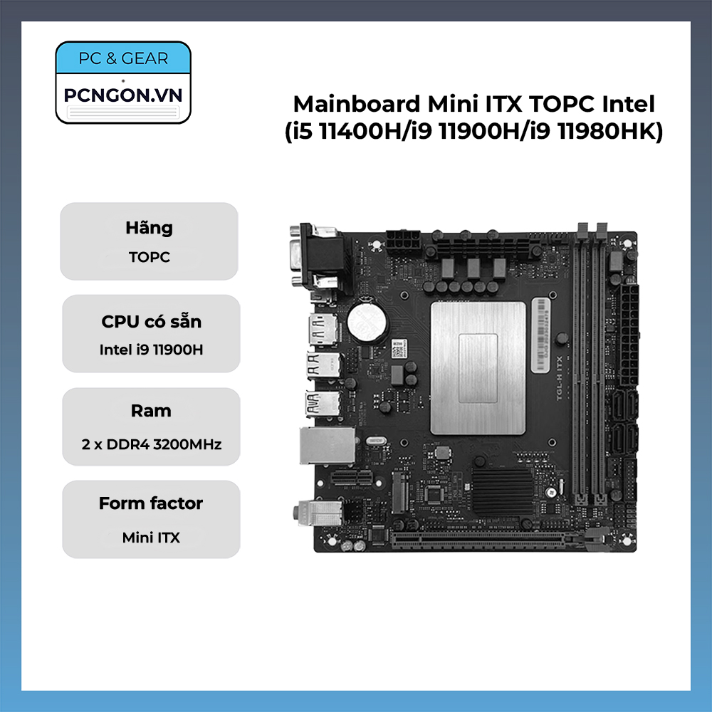 Mainboard Mini Itx Topc Intel (i5 11400h, I9 11900h, I9 11980hk)
