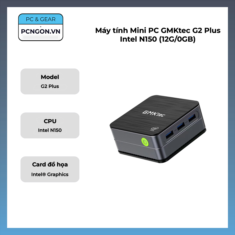 Máy Tính Mini Pc Gmktec G2 Plus Intel N150 (12g, 0gb)