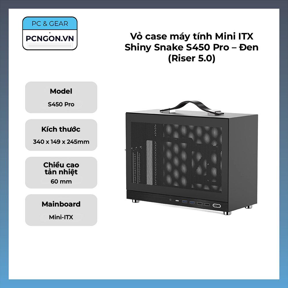 Vỏ Case Máy Tính Mini Itx Shiny Snake S450 Pro – Đen (riser 5.0)