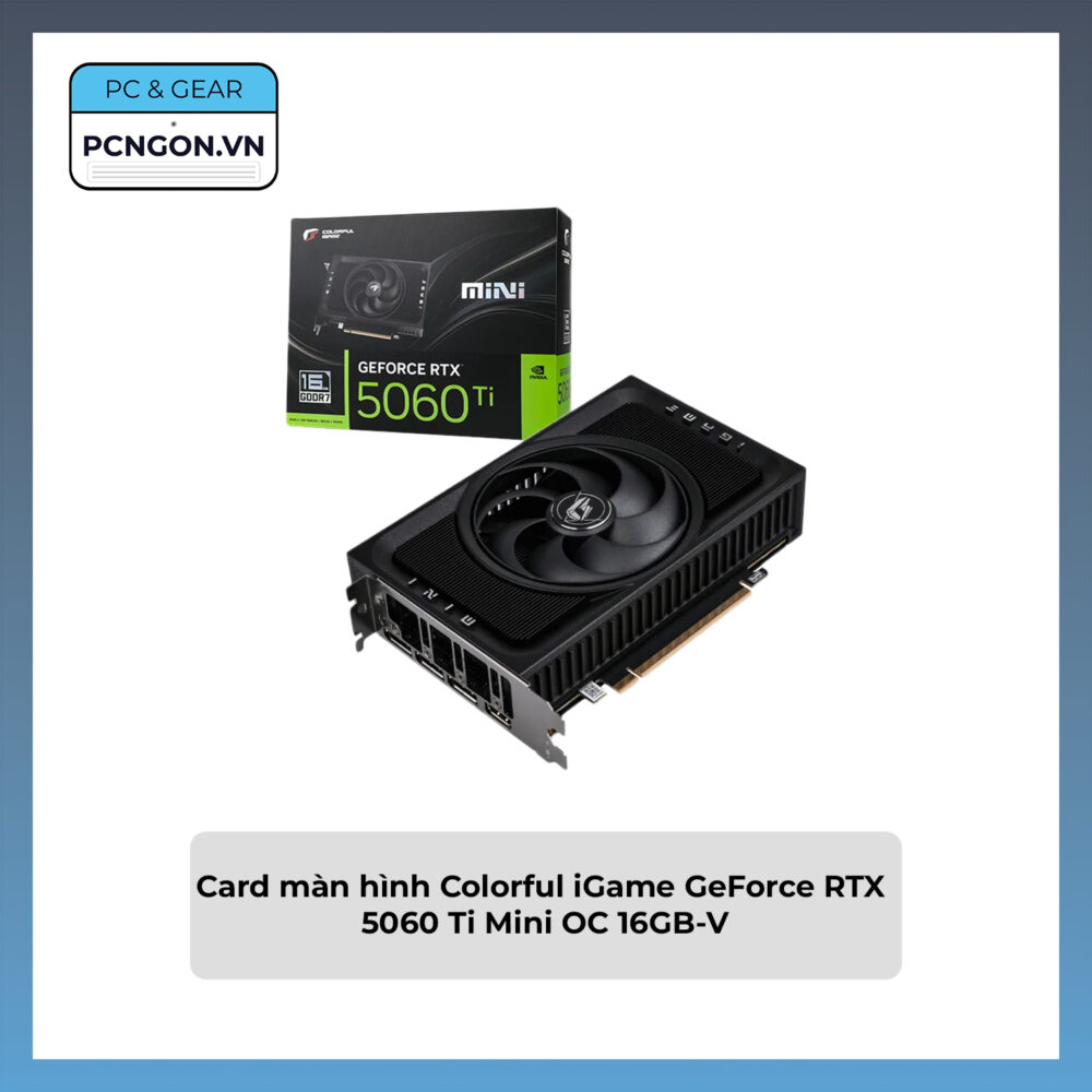 Card Màn Hình Colorful Igame Geforce Rtx 5060 Ti Mini Oc 16gb-v