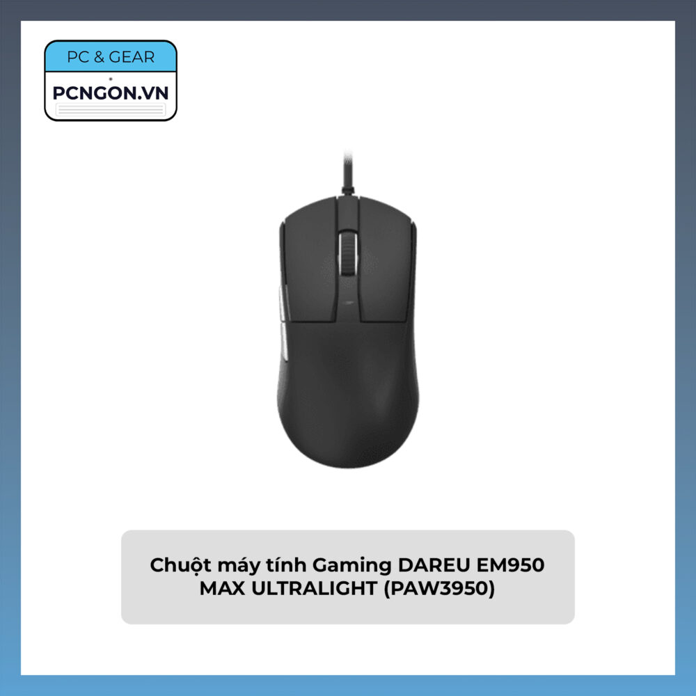Chuột Máy Tính Gaming Dareu Em950 Max Ultralight (paw3950)