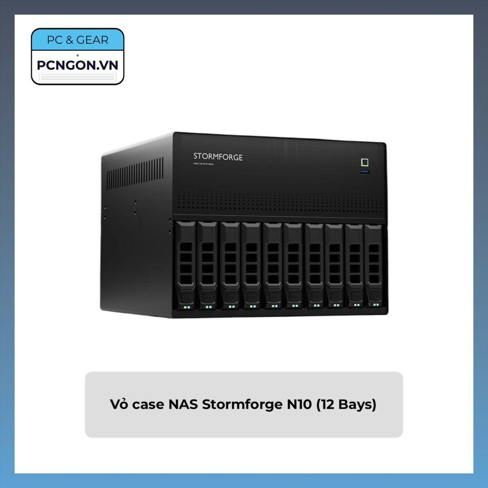 Vỏ Case Nas Stormforge N10 (12 Bays)
