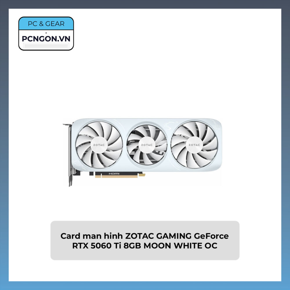 Card Màn Hình Zotac Gaming Geforce Rtx 5060 Ti 8gb Moon White Oc