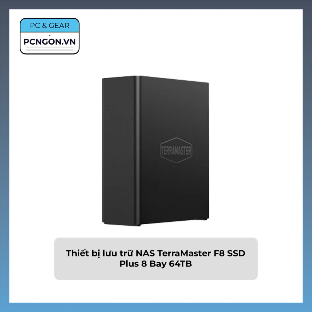 Thiết Bị Lưu Trữ Nas Terramaster F8 Ssd Plus 8 Bay 64tb