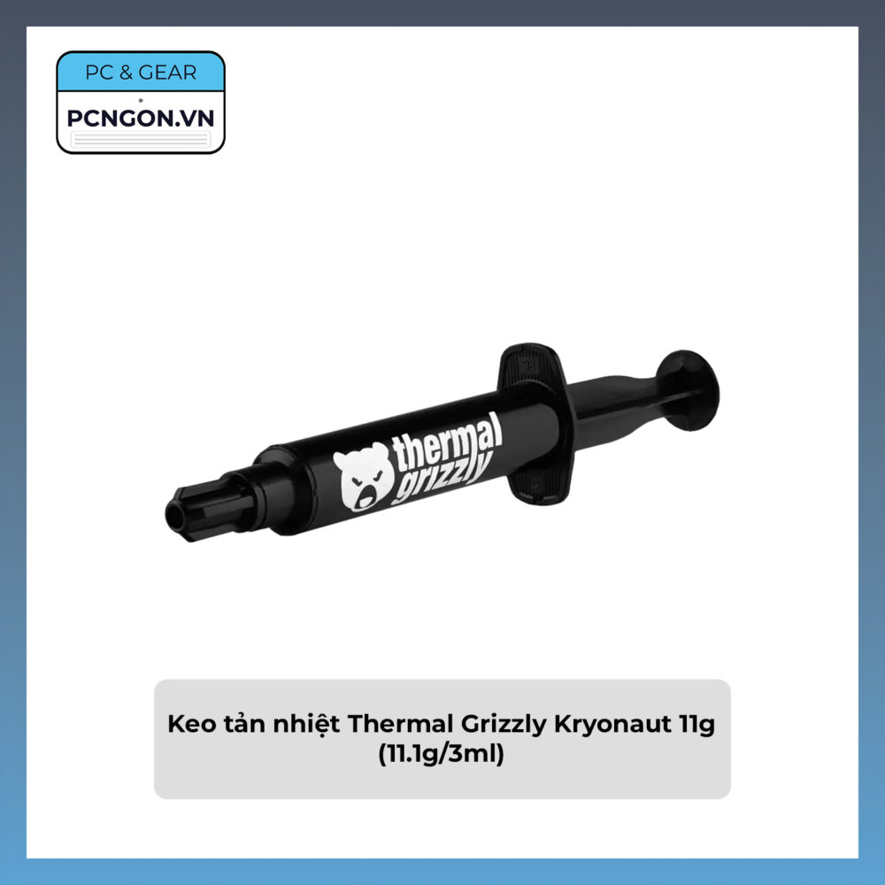Keo Tản Nhiệt Thermal Grizzly Kryonaut 11g (11.1g, 3ml)