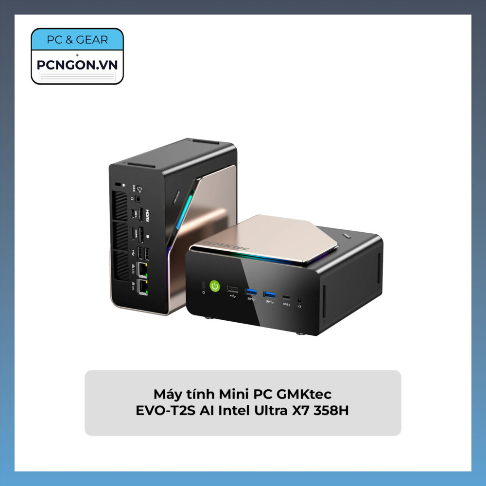 Máy Tính Mini Pc Gmktec Evo-t2s Ai Intel Ultra X7 358h