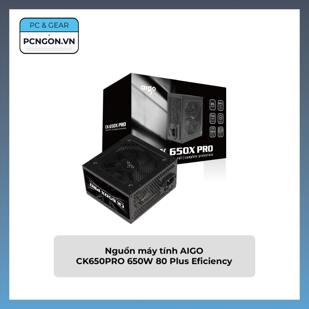 Nguồn Máy Tính Aigo Ck650pro 650w 80 Plus Eficiency