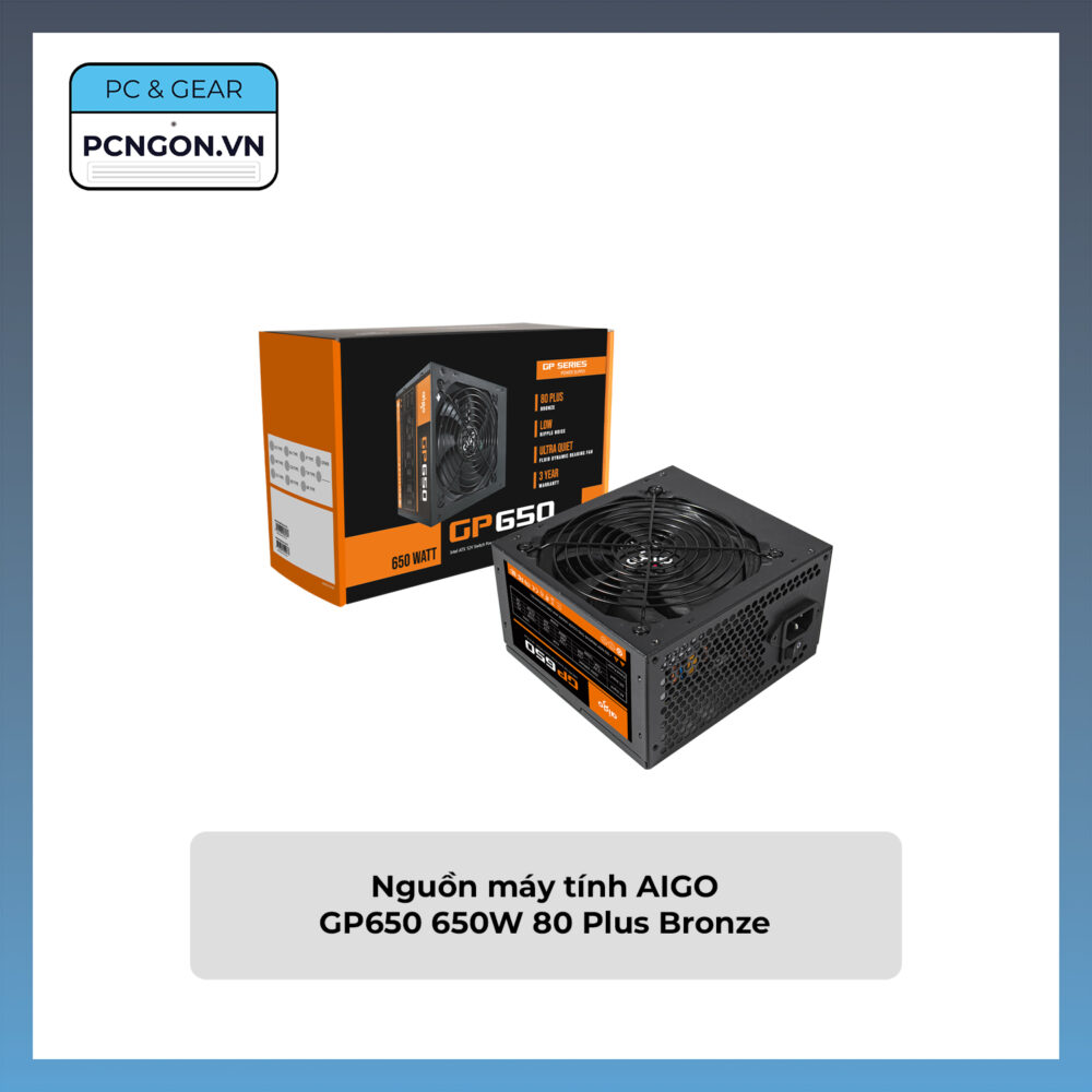 Nguồn Máy Tính Aigo Gp650 650w 80 Plus Bronze