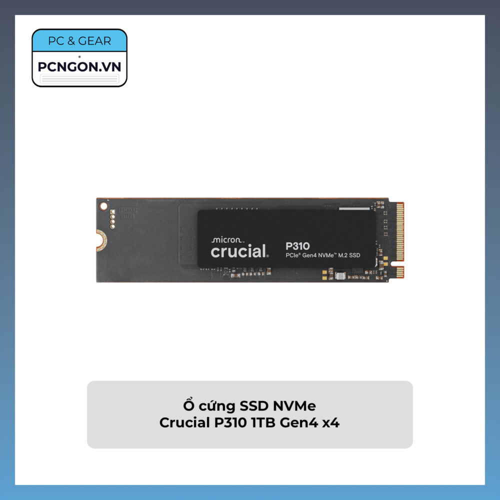 Ổ Cứng Ssd Nvme Crucial P310 1tb Gen4 X4